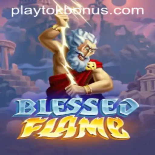 Exploring BlessedFlame: A Dive into the World of Playtok