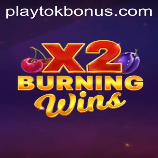 BurningWinsX2: An Exciting Journey into the World of Playtok Gaming