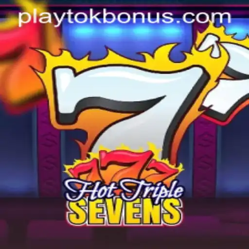 Experience the Thrill of HotTripleSevens in the World of Playtok